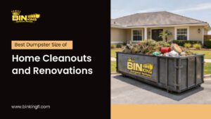 Dumpster Size Chart showing a Bin King dumpster used for home cleanouts and renovation debris in a residential driveway.